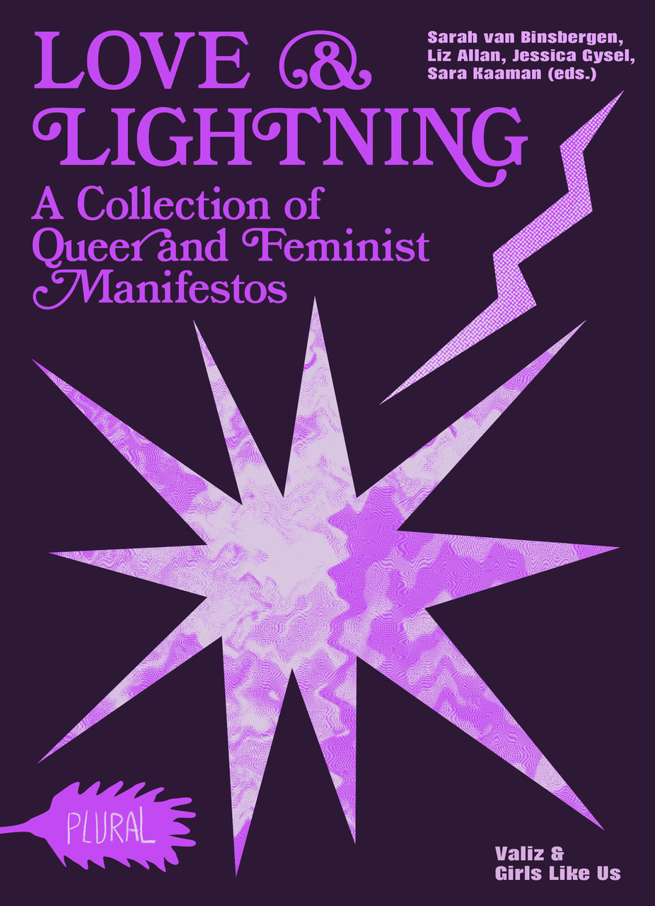 Love & Lightning: A Collection of Queer and Feminist Manifestos - Brussels Ass Book Fair